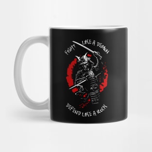 Fight like a demon. Defend like a rock. (Warrior Mindset) V.2 Mug